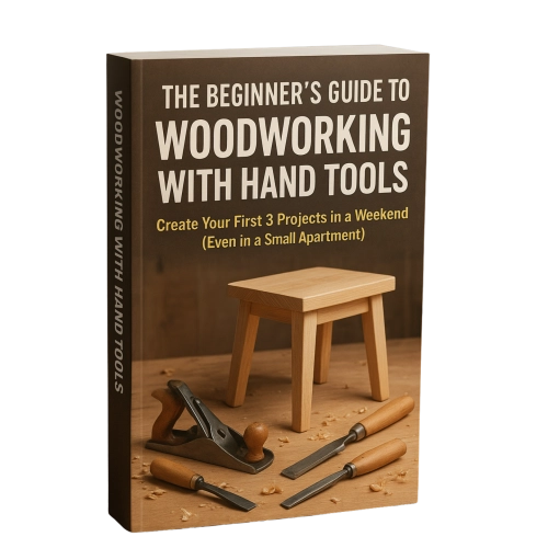The Beginner's Guide to Woodworking with Hand Tools