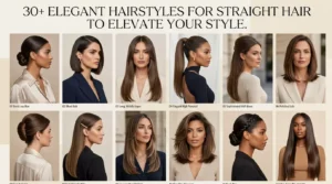 30+ Elegant Hairstyles for Straight Hair to Elevate Your Style