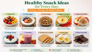 Top 25 Healthy Snack Ideas for Every Day: Easy Tasty & Nutritious