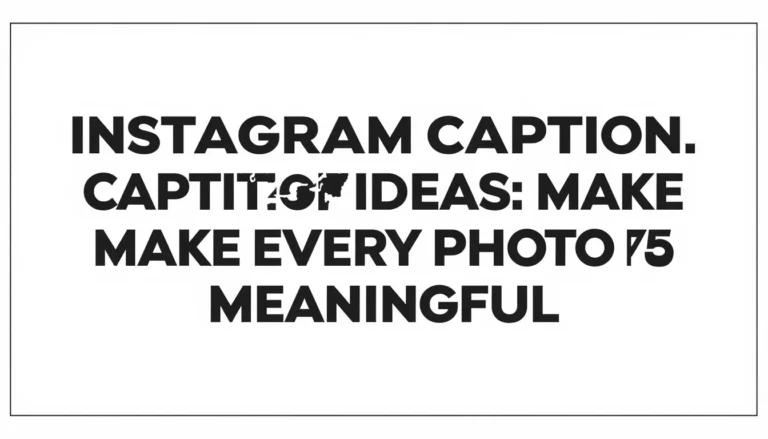 350+ Instagram Caption Ideas That Make Every Photo More Meaningful